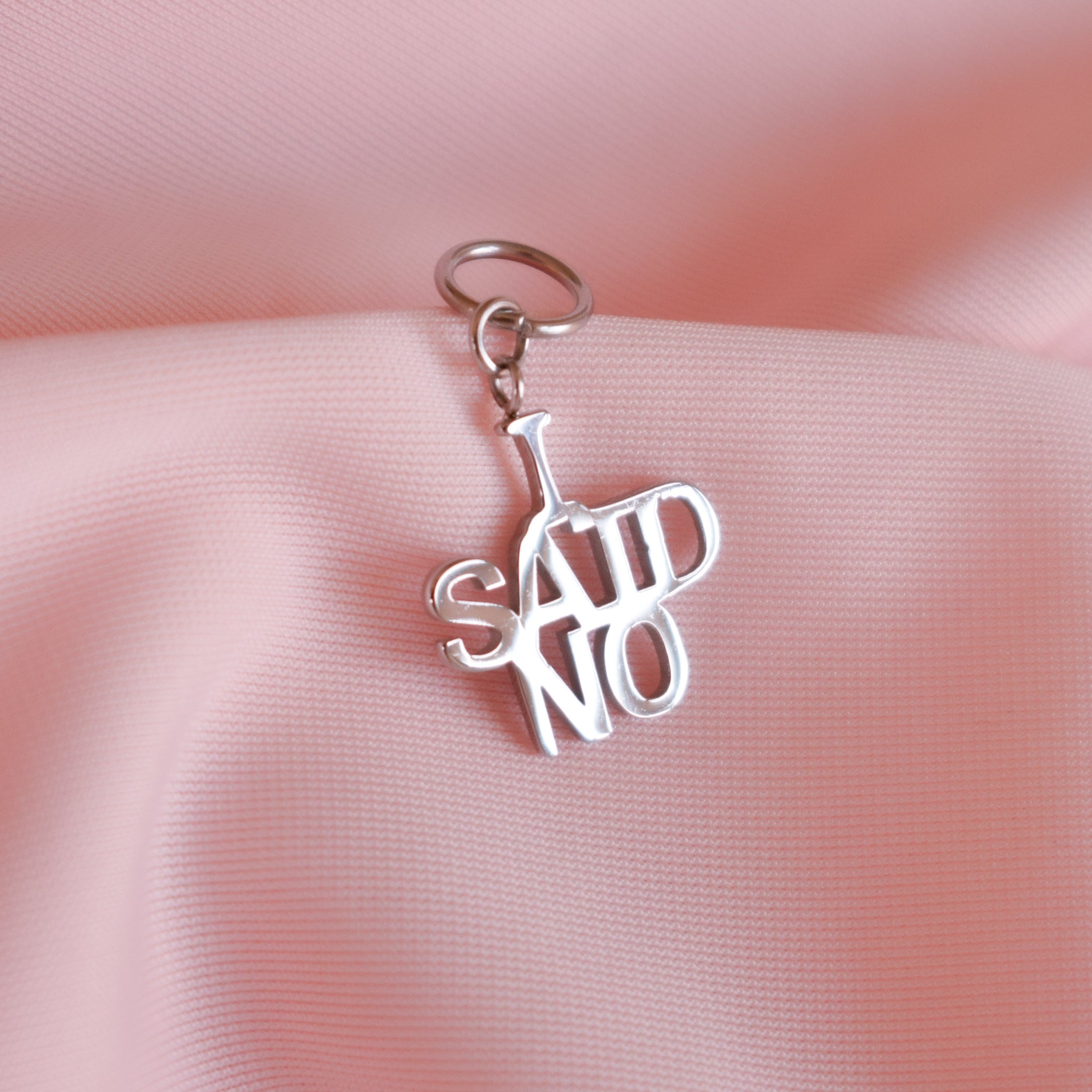 "I Said No" Charm